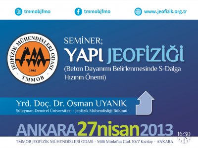 SEMİNER; `YAPI JEOFİZİĞİ` BETON DAYANIMI BELİRLENMESİNDE <BR>SDALGA HIZININ ÖNEMİ 27 NİSAN 2013ANKARA