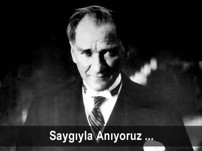 10 KASIM ATATÜRK`Ü ANMA GÜNÜ