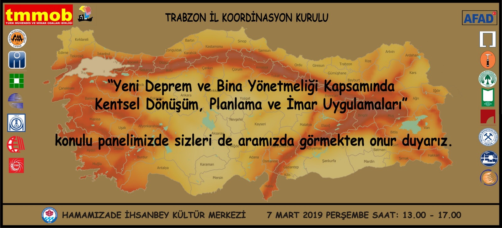 TRABZONDA "YENİ DEPREM VE BİNA YÖNETMELİĞİ KAPSAMINDA KENTSEL DÖNÜŞÜM PLANLAMA VE İMAR UYGULAMALARI" KONULU PANEL