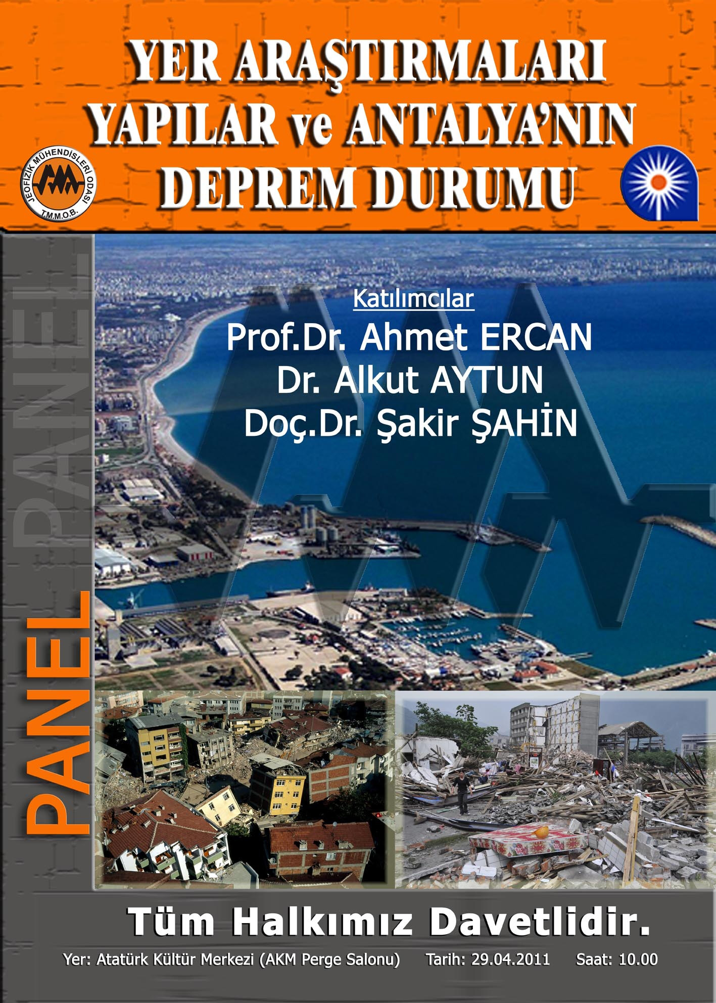 YER ARAŞTIRMALARI YAPILAR VE ANTALYA`NIN DEPREM DURUMU PANELİ