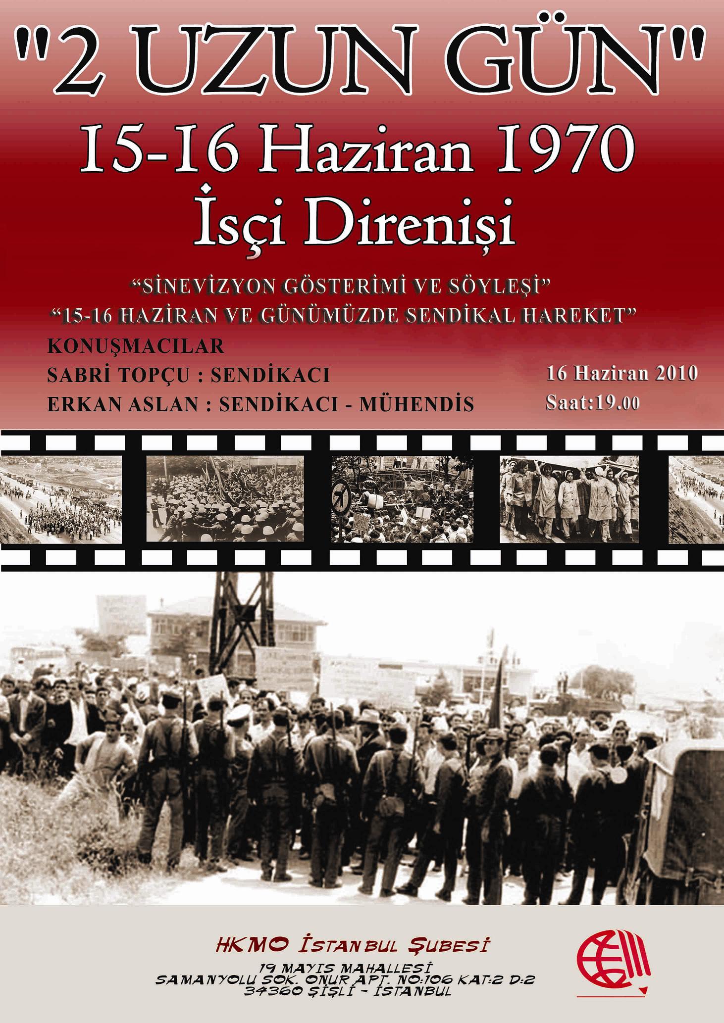 2 UZUN GÜN; 1516 HAZİRAN VE GÜNÜMÜZDE SENDİKAL HAREKET SÖYLEŞİSİ