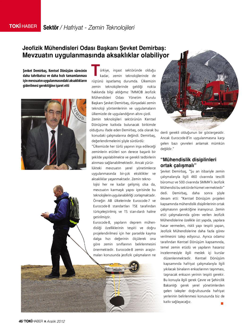 TOKİ HABER DERGİSİ`NDE TMMOB JEOFİZİK MÜHENDİSLERİ ODASI BAŞKANI ŞEVKET DEMİRBAŞ`IN RÖPORTAJI YAYINLANDI