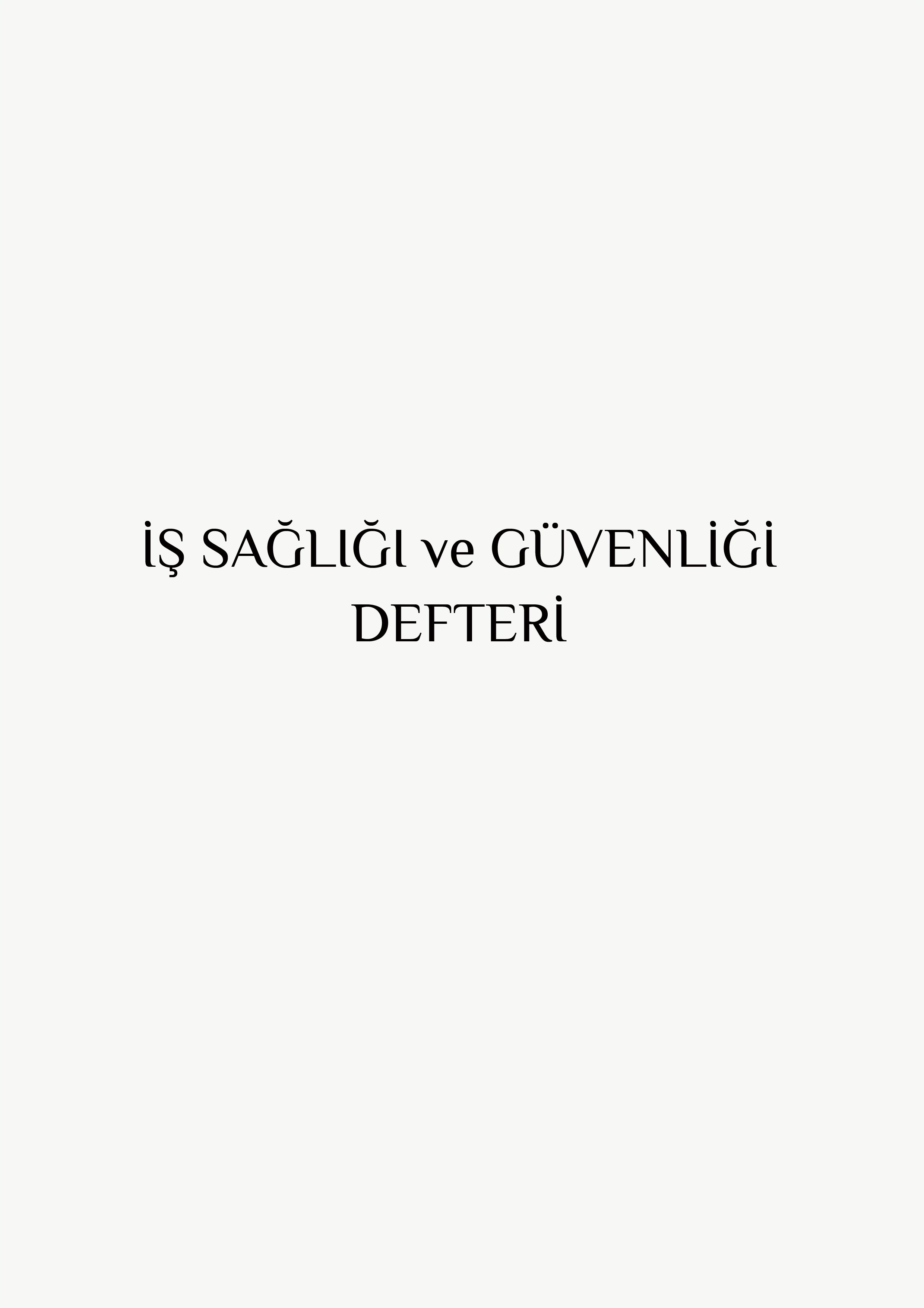 İŞ SAĞLIĞI VE GÜVENLİĞİ DEFTERİ BASILDI