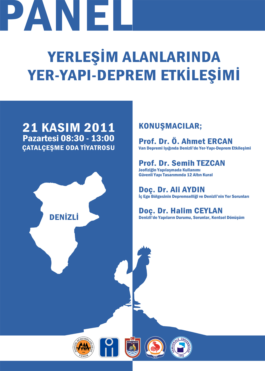 PANEL 21 KASIM 2011 DENİZLİ YERLEŞİM ALANLARINDA YERYAPIDEPREM ETKİLEŞİMİ