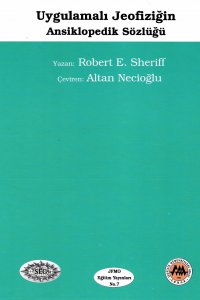 UYGULAMALI JEOFİZİĞİN ANSİKLOPEDİK SÖZLÜĞÜ