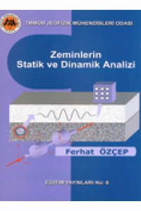 ZEMİNLERİN STATİK VE DİNAMİK ANALİZİ