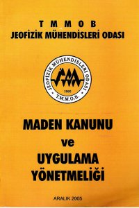 MADEN KANUNU VE UYGULAMA YÖNETMELİĞİ