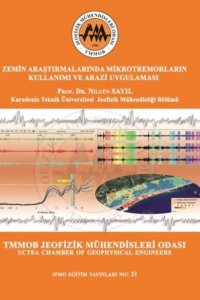 ZEMİN ARAŞTIRMALARINDA MİKROTREMORLARIN KULLANIMI VE ARAZİ UGULAMASI